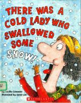 There Was A Cold Lady Who Swallowed Some Snow 1